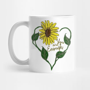 Sunflower: You are Enough Mug